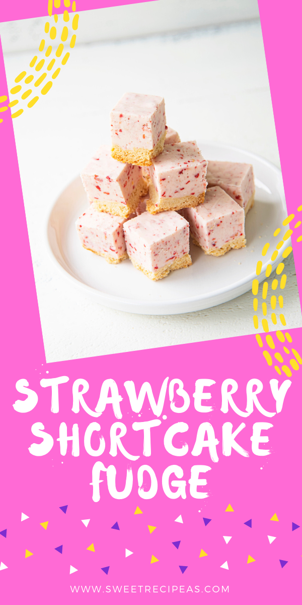 Strawberry Shortcake Fudge 