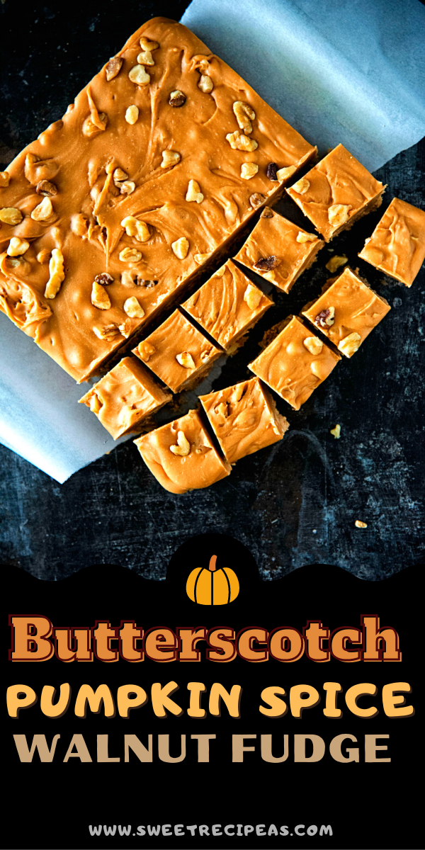 Butterscotch Pumpkin Spice Walnut Fudge