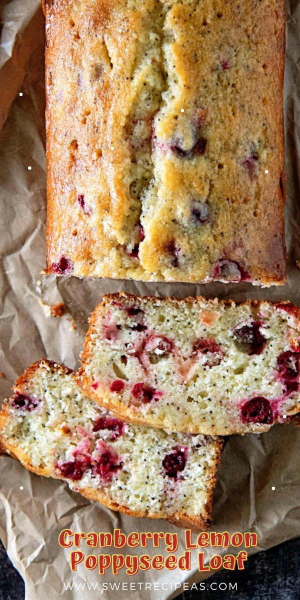 Cranberry Lemon Poppyseed Loaf