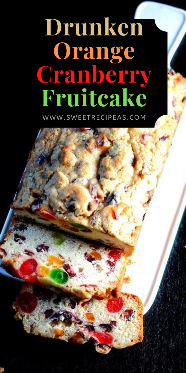 Drunken Orange-Cranberry Fruitcake 