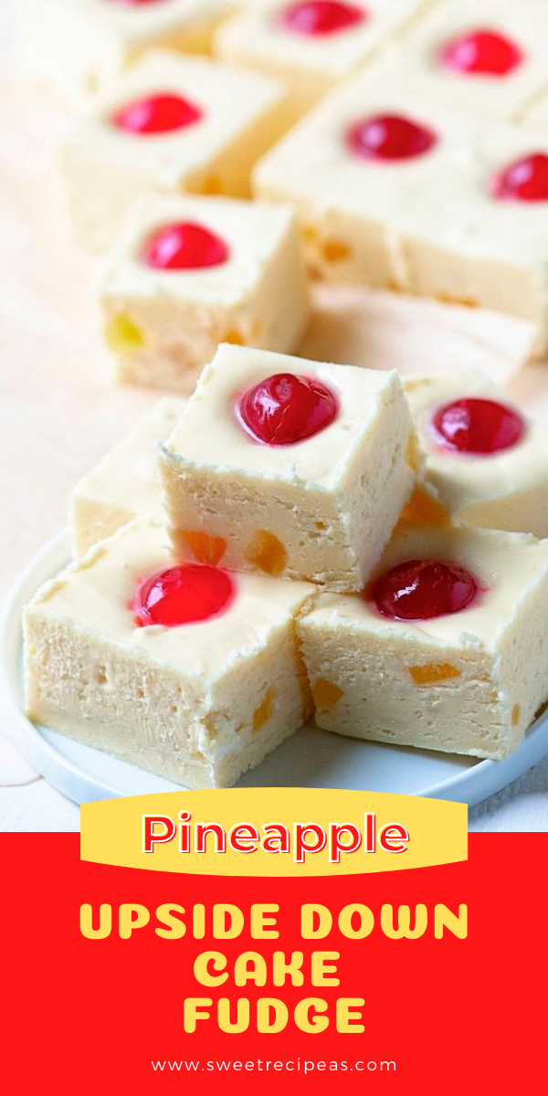 Pineapple Upside-Down Cake Fudge