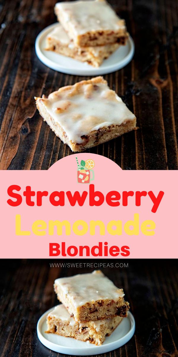 Strawberry Lemonade Blondies 