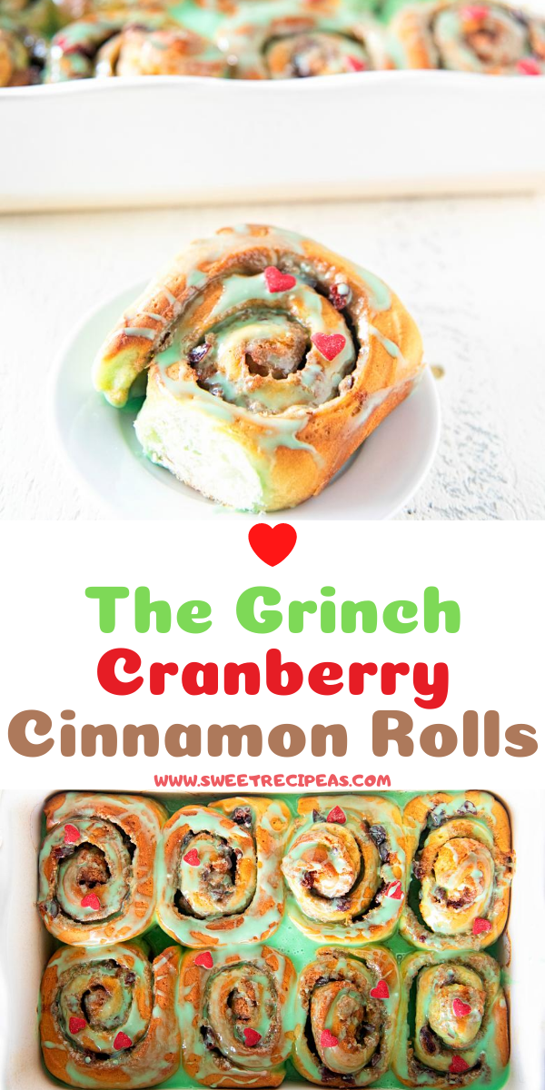 The Grinch Cranberry Cinnamon Rolls